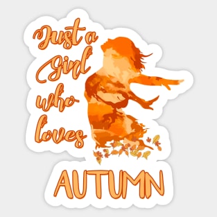 Just a Girl who Loves Autumn Sticker